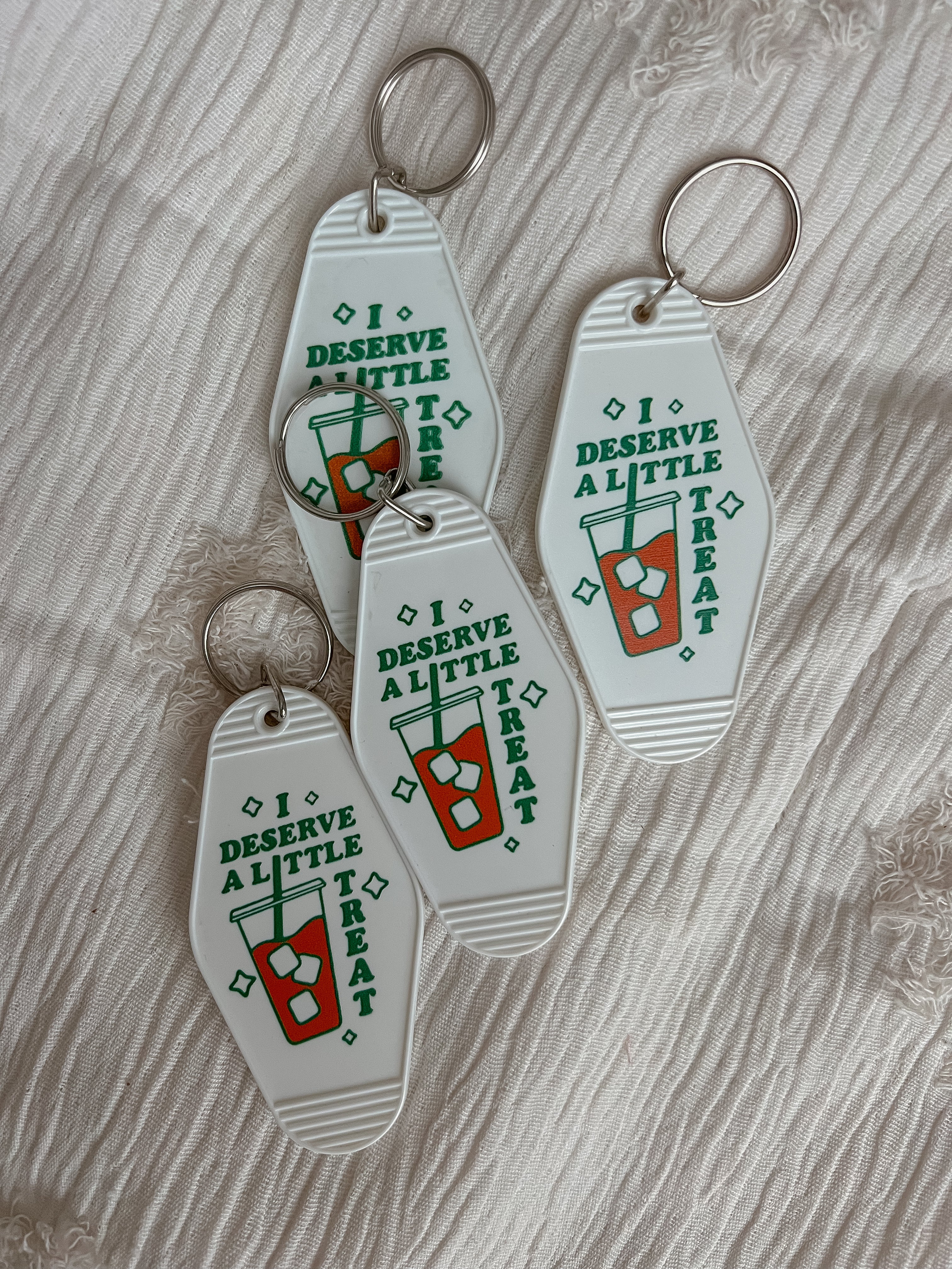 I Deserve A Treat Keychain