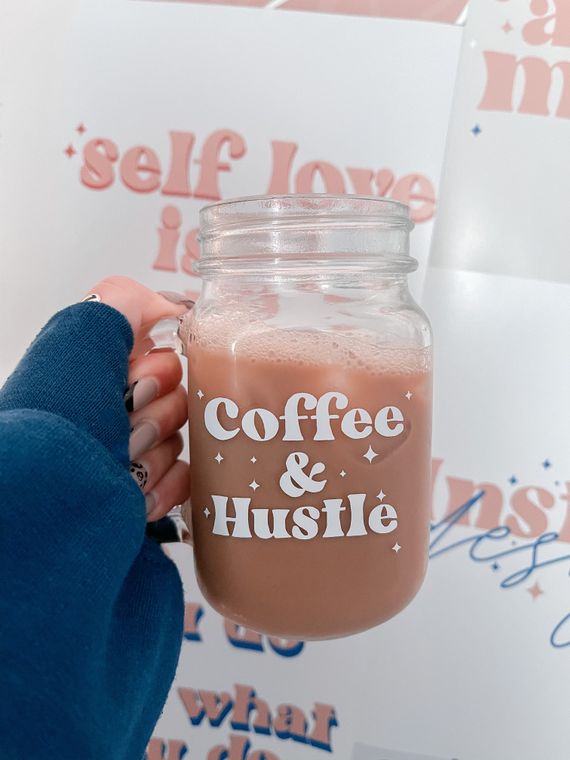 Coffee & Hustle Mason Jar Mug With Handle