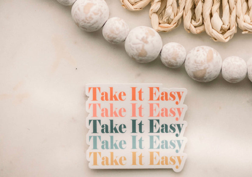 Take it Easy Sticker